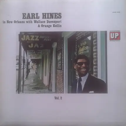 Earl Hines With Wallace Davenport & Orange Kellin - Earl Hines In New Orleans - Vol. 2