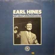 Earl Hines - Earl Hines (Boogie Woogie On The St Louis Blues)