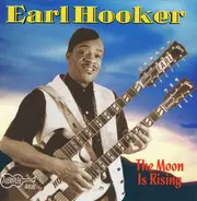 Earl Hooker - The Moon Is Rising