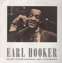 LP - Earl Hooker - Play Your Guitar, Mr. Hooker