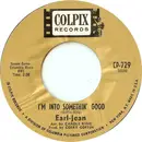 7inch Vinyl Single - Earl-Jean McCrea - I'm Into Somethin' Good / We Love And Learn