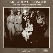 Earl & Joyce Songer And Earl Songer & His Rocky Road Ramblers - Volume 1: Early Country From Detroit 1949 To 1951