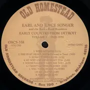 LP - Earl & Joyce Songer And Earl Songer & His Rocky Road Ramblers - Volume 1: Early Country From Detroit 1949 To 1951