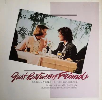 Earl Klugh , Patrick Williams - Just Between Friends (Original Motion Picture Soundtrack)