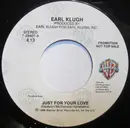 7inch Vinyl Single - Earl Klugh - Just For Your Love / Second Chances