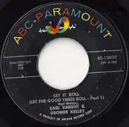 Earl Knight & George Kelly - Let It Roll (Let The Good Times Roll)