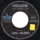 7inch Vinyl Single - Earl Palmer - Percolator / Midnight In Moscow