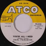 Earl Paradise - You're All I Need / Don't Pass Me By