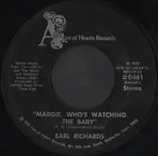 Earl Richards - Margie, Who's Watching The Baby