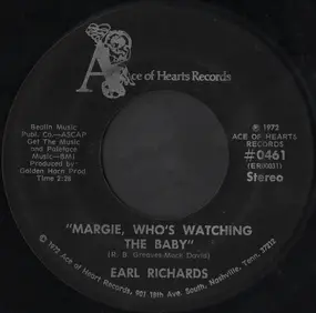 Earl Richards - Margie, Who's Watching The Baby