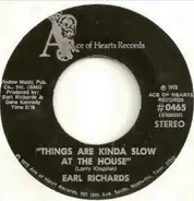 Earl Richards - Things Are Kinda Slow At The House / Do My Playing At Home