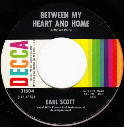 Earl Scott - Between My Heart And Home / I'm Comin' Home Momma