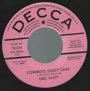 Earl Scott - Cowboys Don't Care / Everytime I Fall In Love It Rains