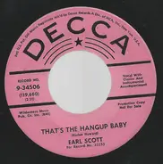 Earl Scott - That's The Hangup Baby