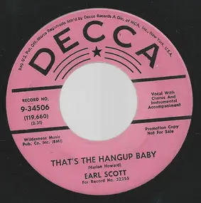 Earl Scott - That's The Hangup Baby