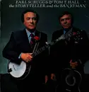 LP - Earl Scruggs & Tom T.Hall - the storyteller and the banjo man