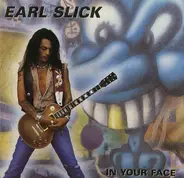 Earl Slick - In Your Face