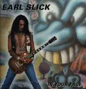 LP - Earl Slick - In Your Face