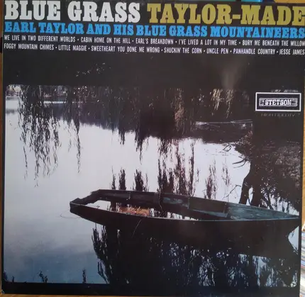 Earl Taylor And His Blue Grass Mountaineers - Blue Grass Taylor-Made