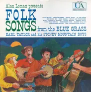 Earl Taylor And His The Stoney Mountain Boys - Alan Lomax Presents Folk Songs From The Blue Grass