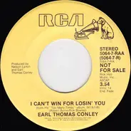 Earl Thomas Conley - I Can't Win For Losin' You