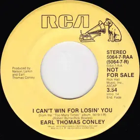 Earl Thomas Conley - I Can't Win For Losin' You