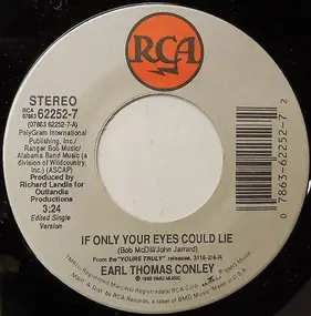 Earl Thomas Conley - If Only Your Eyes Could Lie