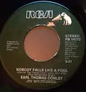 7inch Vinyl Single - Earl Thomas Conley - Nobody Falls Like A Fool
