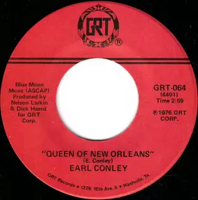 Earl Thomas Conley - Queen Of New Orleans / I Have Loved You Girl (But Not Like This Before)