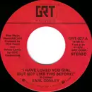 7inch Vinyl Single - Earl Thomas Conley - I Have Loved You Girl (But Not Like This Before)