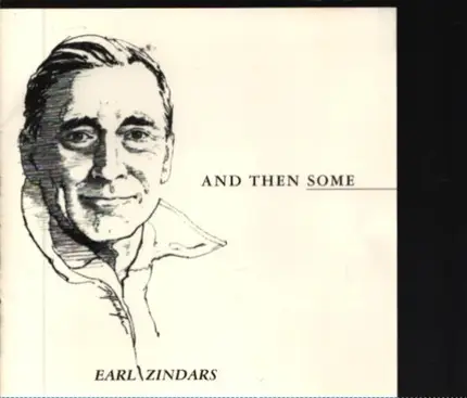 Earl Zindars - And Then Some