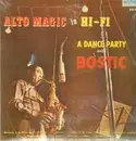 LP - Earl Bostic - Alto Magic In Hi-Fi - A Dance Party With Bostic