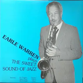 Earle Warren - Plays The Sweet Sound Of Jazz