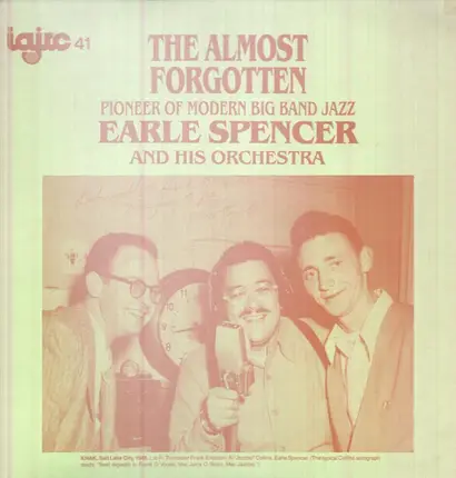 Earle Spencer and his Orchestra - The Almost Forgotten Pioneer Of Modern Band Jazz