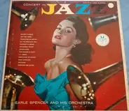 Earle Spencer & His Orchestra - Concert In Jazz