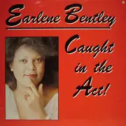 12'' - Earlene Bentley - Caught In The Act!