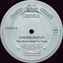 12inch Vinyl Single - Earlene Bentley - The Boys Come To Town