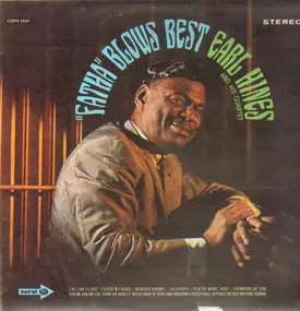 Earl Hines - 'Fatha' Blows Best