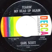 Earl Scott - Tearin' My Head Up Again