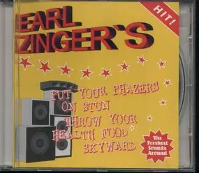 Earl Zinger - Earl Zinger's Put Your Phazers On Stun Throw Your Health Foo