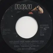 7'' - Earl Thomas Conley - Holding Her And Loving You / Home So Fine