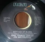 7'' - Earl Thomas Conley - I Have Loved You Girl / Bottled Up Blues