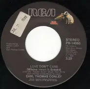 Earl Thomas Conley - Love Don't Care (Whose Heart It Breaks) / Turn This Bus Around (Bad Bob's)