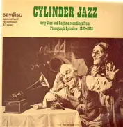 Ollie Oakley, Fred Van Epps a.o. - Cylinder Jazz