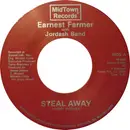 7inch Vinyl Single - Earnest Farmer With Jordash Band - Steal Away