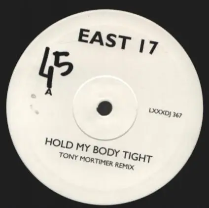 East 17 - Hold my body tight