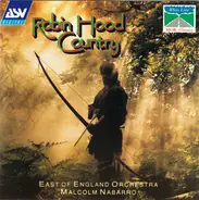 East Of England Orchestra , Malcolm Nabarro - Robin Hood Country