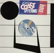 east coast offering - Dont take your love away / Dartagnon