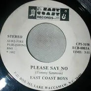 East Coast Boys - Please Say No / I'll Be Your Stepping Stone