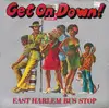 LP - East Harlem Bus Stop - Get On Down! - Misprint